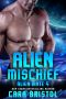 [Alien Mate 04] • Alien Mischief